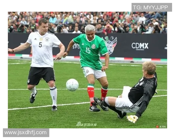 墨西哥与德国激情对决联合杯赛场再掀风云